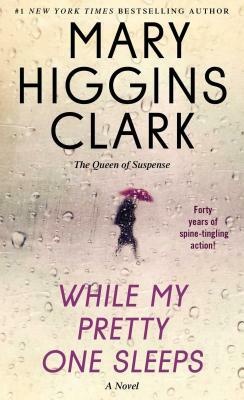 While My Pretty One Sleeps by Mary Higgins Clark