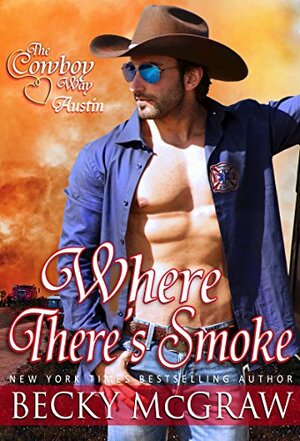 Where There's Smoke by Becky McGraw