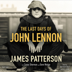 The Last Days of John Lennon by James Patterson