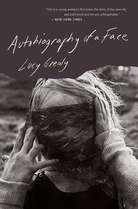 Autobiography of a Face by Lucy Grealy