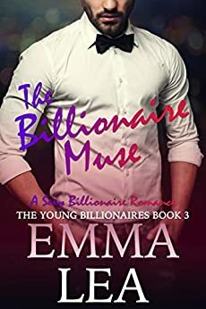 The Billionaire Muse by Emma Lea