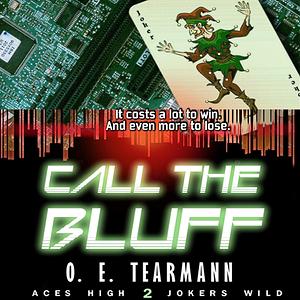 Call the Bluff by O.E. Tearmann