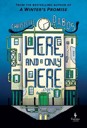 Here and Only Here by Christelle Dabos