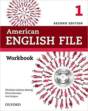 American English File 1: Workbook by Clive Oxenden, Paul Seligson, Christina Latham-Koenig