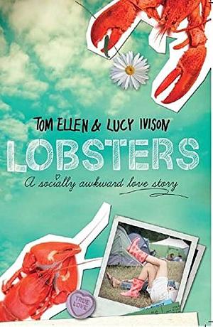 Lobsters Paperback Feb 15, 2015 Lucy Ivison & Tom Ellen by Tom Ellen, Tom Ellen