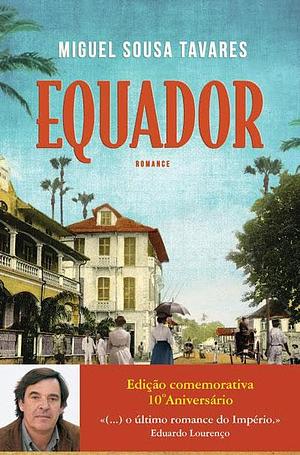 Equador by Miguel Sousa Tavares