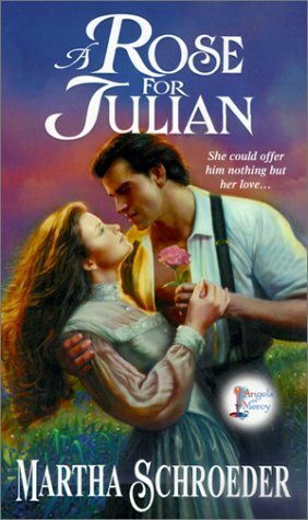 A Rose For Julian by Martha Schroeder