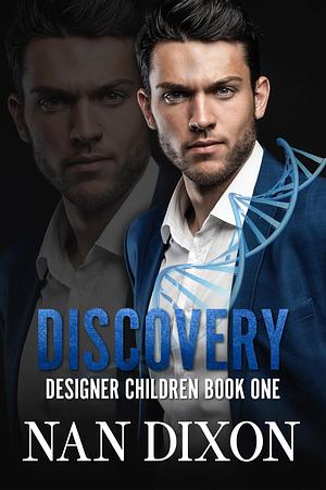 Discovery by Nan Dixon, Nan Dixon