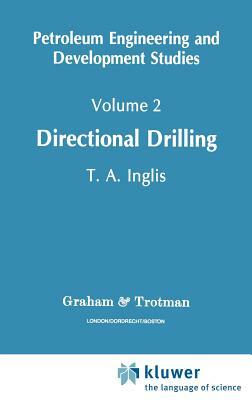 Directional Drilling by Tom Inglis