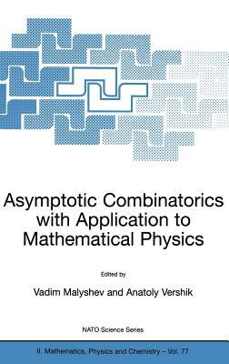 Asymptotic Combinatorics with Application to Mathematical Physics by 