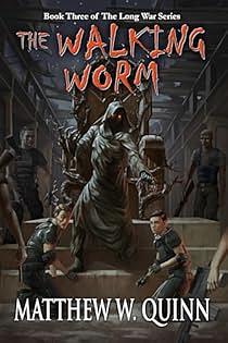 The Walking Worm by Matthew W. Quinn