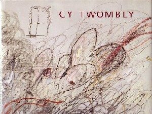 Cy Twombly: A Retrospective by Kirk Varnedoe