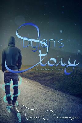 Dylan's Story by Tressa Messenger