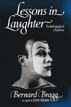 Lessons in Laughter by Eugene Bergman, Bernard Bragg