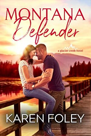 Montana Defender by Karen Foley