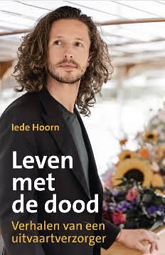 Leven met de dood  by Iede Hoorn