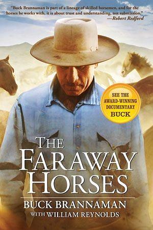 The Faraway Horses by Brannaman, Buck. (Lyons Press,2003) [Paperback] by Buck Brannaman