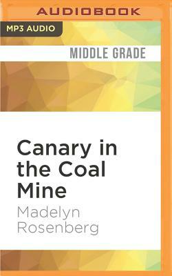 Canary in the Coal Mine by Madelyn Rosenberg