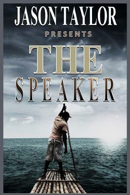 The Speaker by Jason Taylor