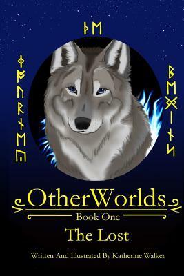 OtherWorlds: The Lost by Katherine L. Walker