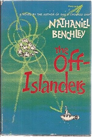 The Off-Islanders by Nathaniel Benchley