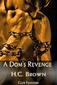 A Dom's Revenge by H.C. Brown