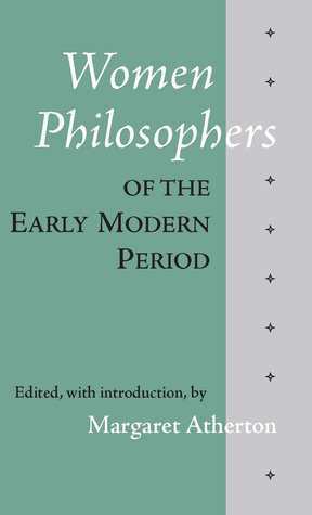 Women Philosophers of the Early Modern Period by Margaret Atherton