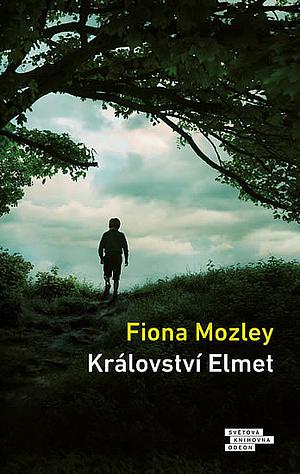 Království Elmet by Fiona Mozley