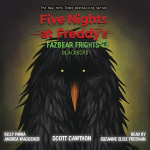Blackbird by Andrea Waggener, Kelly Parra, Scott Cawthon