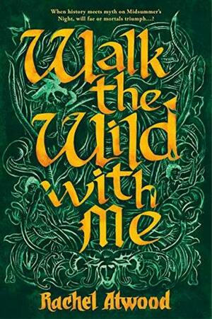 Walk the Wild With Me by Irene Radford, Rachel Atwood, C.F. Bentley