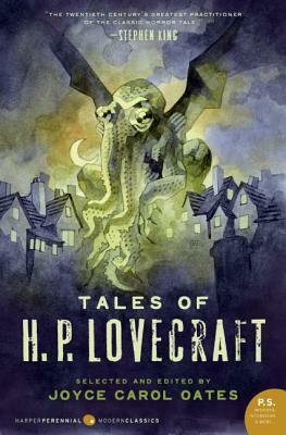 Tales of H. P. Lovecraft by Joyce Carol Oates