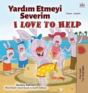 I Love to Help (Turkish English Bilingual Children's Book) by Kidkiddos Books, Shelley Admont