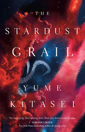 The Stardust Grail by Yume Kitasei