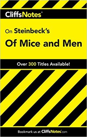 Cliffsnotes on Steinbeck's of Mice and Men by Susan Van Kirk
