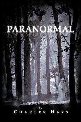 Paranormal by Charles Hays