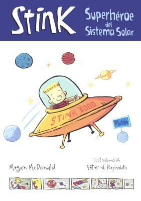 Superheroe del Sistema Solar (Stink, Solar System Superhero) by Megan McDonald