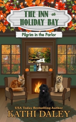Pilgrim in the Parlor by Kathi Daley