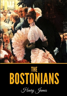 The Bostonians by Henry James