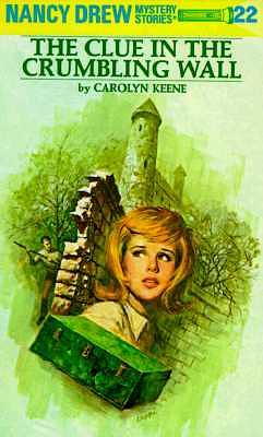 The Clue in the Crumbling Wall by Carolyn Keene