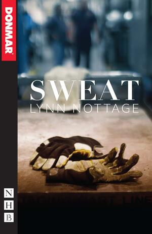 Sweat (NHB Modern Plays) by Lynn Nottage