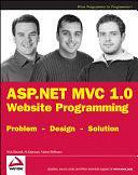 ASP.NET MVC 1.0 Website Programming: Problem - Design - Solution by Al Katawazi, Nick Berardi, Marco Bellinaso