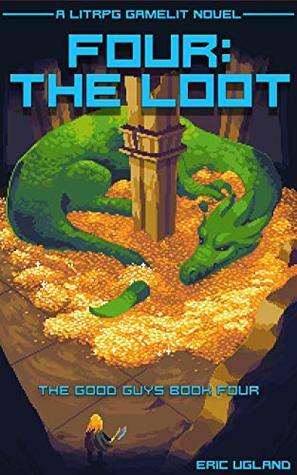 Four: The Loot by Eric Ugland