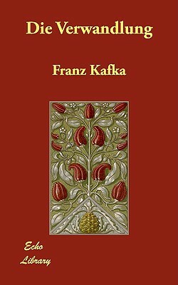 Die Verwandlung by Franz Kafka