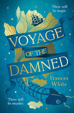 Voyage of the Damned by Frances White