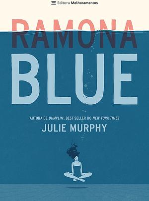 Ramona Blue by Julie Murphy