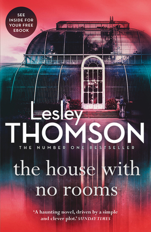 The House With No Rooms by Lesley Thomson