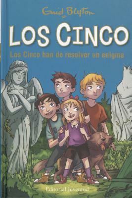 Los Cinco Han de Resolver Un Enigma by Enid Blyton