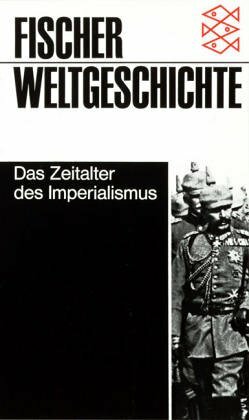 Fischer Weltgeschichte: Das Zeitalter des Imperialismus by Wolfgang J. Mommsen