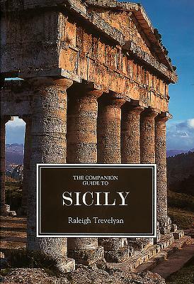 The Companion Guide to Sicily by Raleigh Trevelyan