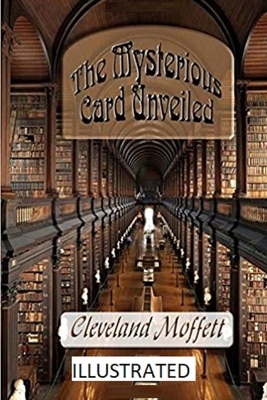 The Mysterious Card Unveiled Illustrated by Cleveland Moffett